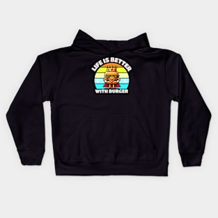 Life Is Better With Burger Kids Hoodie